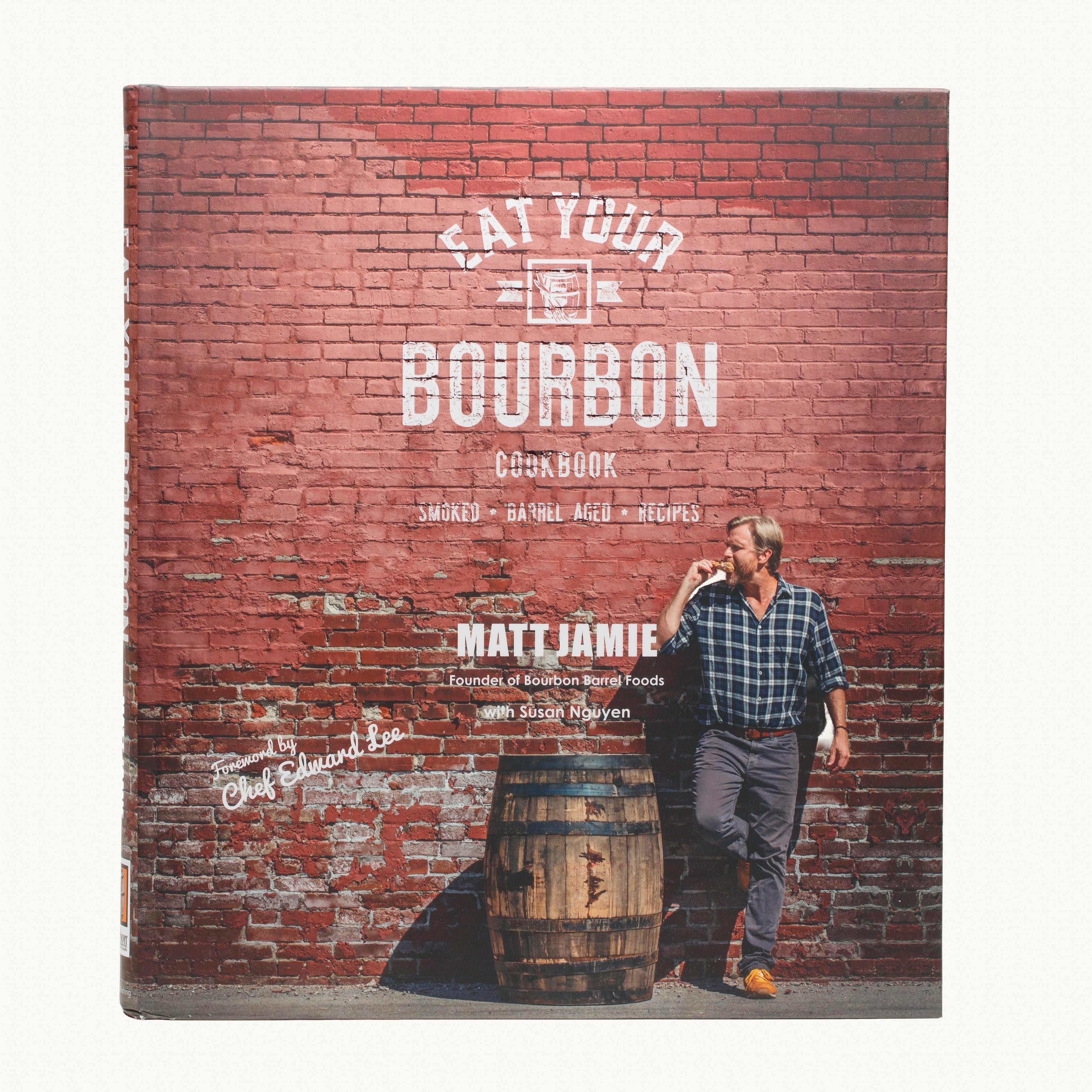 Eat Your Bourbon Cookbook