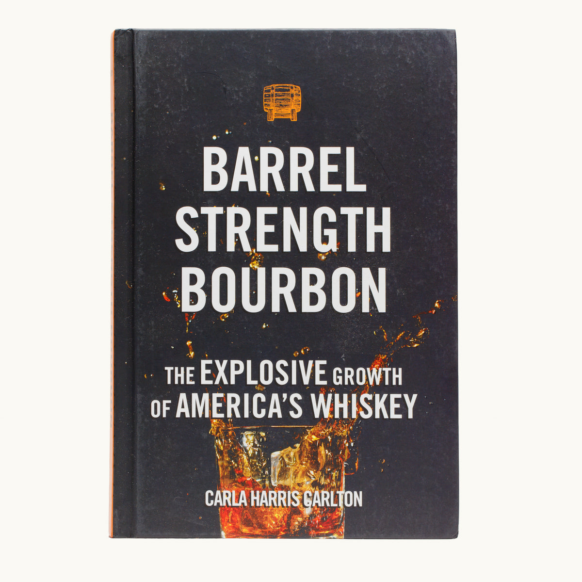 Barrel Strength Bourbon Book