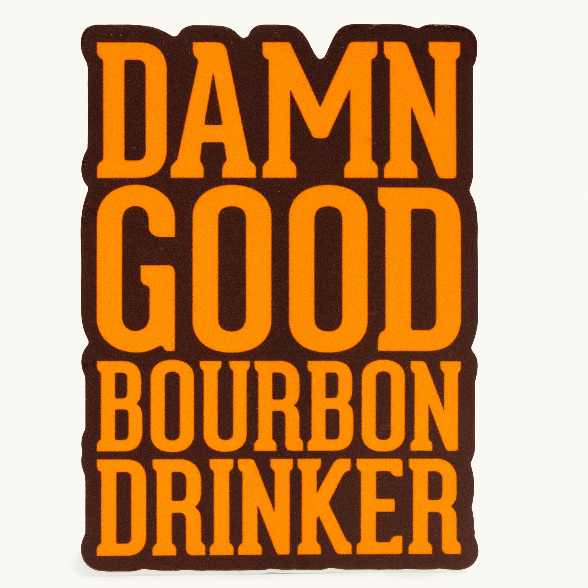 Damn Good Bourbon Sticker